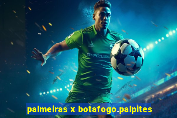 palmeiras x botafogo.palpites